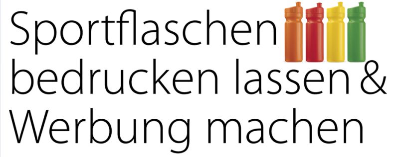 Sportflaschen bedrucken lassen und Werbung machen